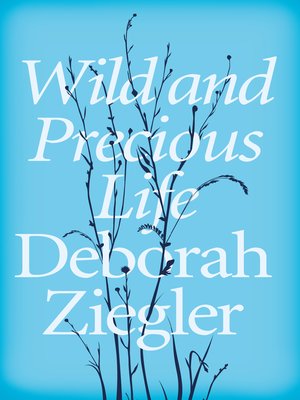 cover image of Wild and Precious Life